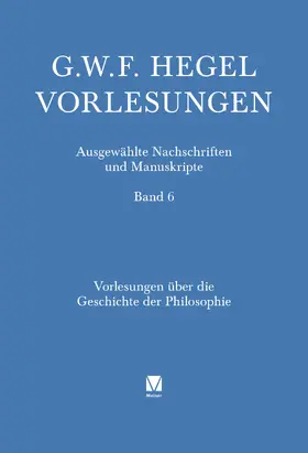 Hegel / Jaeschke / Garniron |  Vorlesungen über die Geschichte der Philosophie. Teil 1 | Buch |  Sack Fachmedien