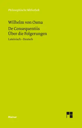 Wilhelm von Osma / Schupp |  De Consequentiis. Über die Folgerungen | Buch |  Sack Fachmedien