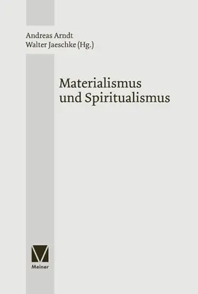 Arndt / Jaeschke |  Materialismus und Spiritualismus | eBook | Sack Fachmedien