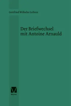 Leibniz / Finster |  Der Briefwechsel mit Antoine Arnauld | eBook | Sack Fachmedien
