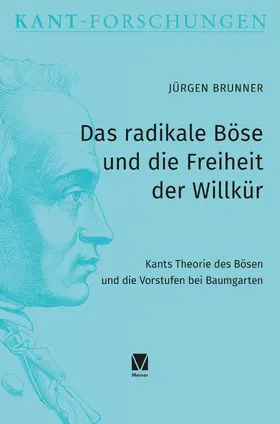 Brunner |  Das radikale Böse und die Freiheit der Willkür | eBook | Sack Fachmedien