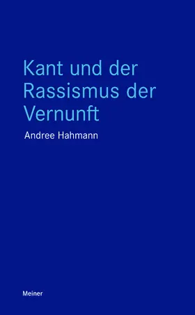 Hahmann |  Kant und der Rassismus der Vernunft | Buch |  Sack Fachmedien