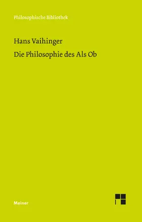 Vaihinger / Hartung |  Die Philosophie des Als Ob | eBook | Sack Fachmedien