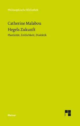Malabou |  Hegels Zukunft | Buch |  Sack Fachmedien