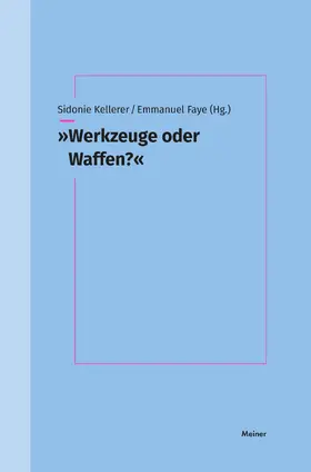 Kellerer / Faye |  'Werkzeuge oder Waffen?' | Buch |  Sack Fachmedien