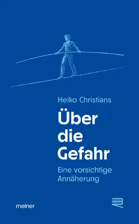 Christians | Über die Gefahr | Buch | 978-3-7873-5098-8 | www.sack.de