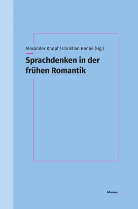 Knopf / Benne |  Sprachdenken in der frühen Romantik | eBook | Sack Fachmedien