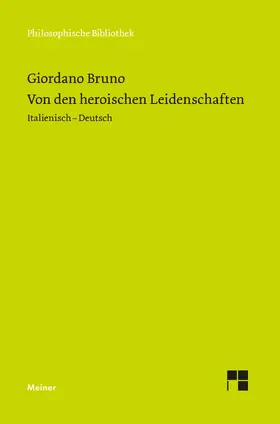 Bruno / Canone / Hufnagel | Von den heroischen Leidenschaften | Buch | 978-3-7873-5141-1 | www.sack.de