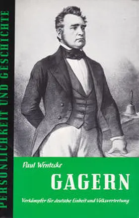 Wentzcke / Franz |  Heinrich von Gagern | Buch |  Sack Fachmedien