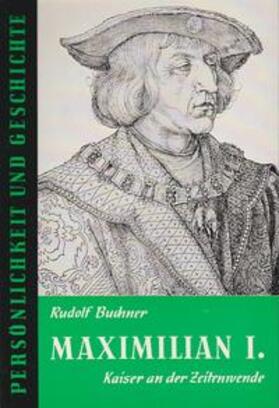 Buchner / Franz | Maximilian I. | Buch | 978-3-7881-0014-8 | sack.de