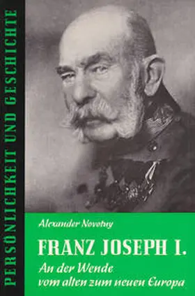 Novotny / Franz |  Franz Joseph I. | Buch |  Sack Fachmedien