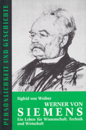 Weiher / Franz | Werner von Siemens | Buch | 978-3-7881-0056-8 | sack.de