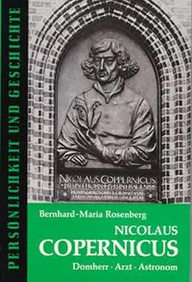 Rosenberg / Franz |  Nicolaus Copernicus 1473-1543 | Buch |  Sack Fachmedien