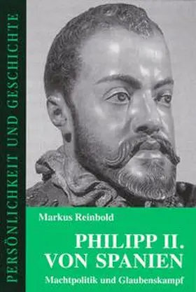 Reinbold / Junker / Prof. Dr. Junker |  Philipp II. von Spanien | Buch |  Sack Fachmedien