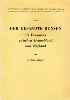 Höcker |  Der Gesandte Bunsen als Vermittler zwischen Deutschland und England | Buch |  Sack Fachmedien