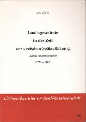 Grolle |  Landesgeschichte in der Zeit der deutschen Spätaufklärung | Buch |  Sack Fachmedien