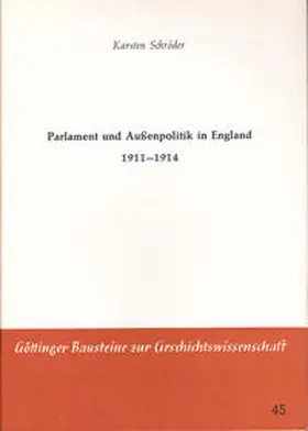 Schröder |  Parlamente und Aussenpolitik in England 1911 - 1914 | Buch |  Sack Fachmedien