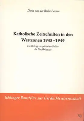 Brelie-Lewien / Bookmann / Goetting |  Katholische Zeitschriften von den Westzonen 1945-1949 | Buch |  Sack Fachmedien
