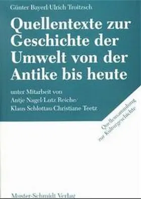Bayerl / Troitzsch / Kaufhold |  Quellentexte zur Geschichte der Umwelt von der Antike bis heute | Buch |  Sack Fachmedien