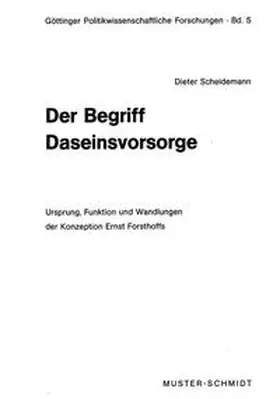 Scheidemann / Die Direktoren d. Seminars f. d. Wissenschaft v. d. Politik |  Der Begriff Daseinsvorsorge | Buch |  Sack Fachmedien
