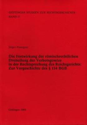 Pansegrau | Die Fortwirkung der römischrechtlichen Dreiteilung der Verbotsgesetze in der Rechtsprechung des Reichsgerichts | Buch | 978-3-7881-1817-4 | sack.de