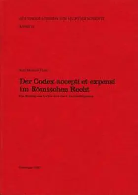 Thilo / Kroeschell / Behrends | Der Codex accepti et expensi im Römischen Recht | Buch | 978-3-7881-1833-4 | sack.de