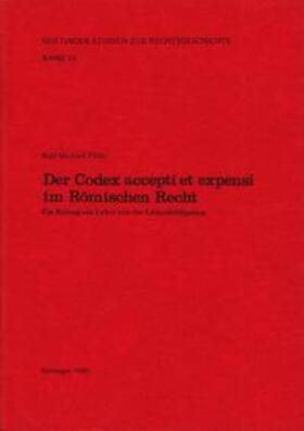 Thilo / Kroeschell / Behrends | Der Codex accepti et expensi im Römischen Recht | Buch | 978-3-7881-1833-4 | sack.de