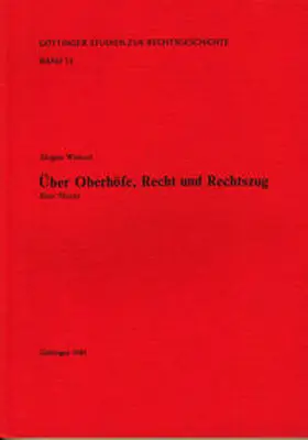 Weitzel / Kroeschell / Behrends |  Über Oberhöfe, Recht und Rechtszug | Buch |  Sack Fachmedien