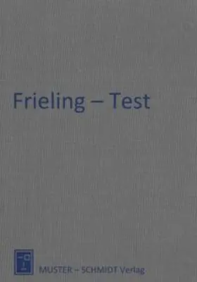 Frieling / Schmidt |  Der Frieling-Test | Buch |  Sack Fachmedien