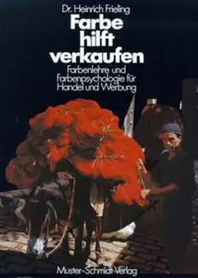 Frieling |  Farbe hilft verkaufen | Buch |  Sack Fachmedien
