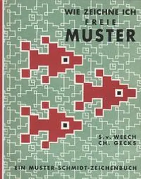 Weech / Gecks |  Wie zeichne ich freie Muster? | Buch |  Sack Fachmedien
