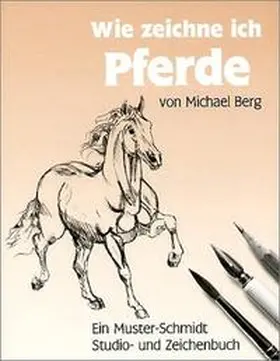 Berg |  Wie zeichne ich Pferde | Buch |  Sack Fachmedien