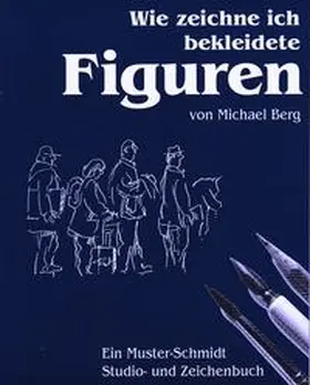 Berg |  Wie zeichne ich bekleidete Figuren | Buch |  Sack Fachmedien