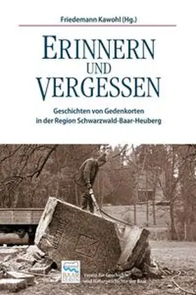 Verein für Geschichte und Naturgeschichte der Baar / Kawohl |  Erinnern und Vergessen | Buch |  Sack Fachmedien