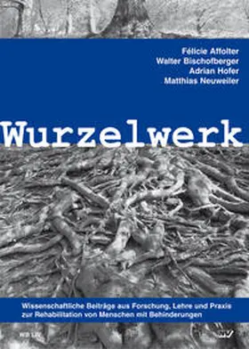 Affolter / Bischofberger / Hofer |  Wurzelwerk | Buch |  Sack Fachmedien