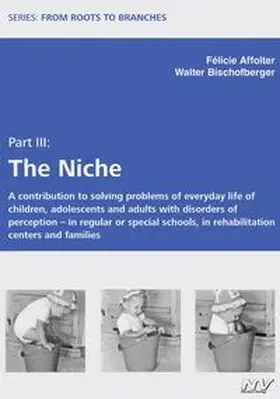 Affolter / Bischofberger |  E-Book From Roots to Branches Part III The Niche | Buch |  Sack Fachmedien