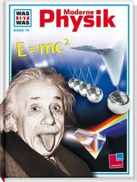 Prof. Dr. Übelacker / Übelacker |  Was ist Was. Moderne Physik | Buch |  Sack Fachmedien