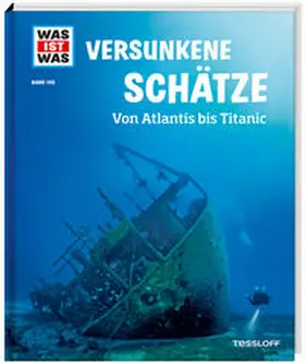 Huber |  WAS IST WAS Band 145 Versunkene Schätze. Von Atlantis bis Titanic | Buch |  Sack Fachmedien