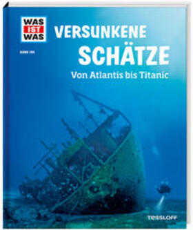 Huber | WAS IST WAS Band 145 Versunkene Schätze. Von Atlantis bis Titanic | Buch | 978-3-7886-2113-1 | sack.de
