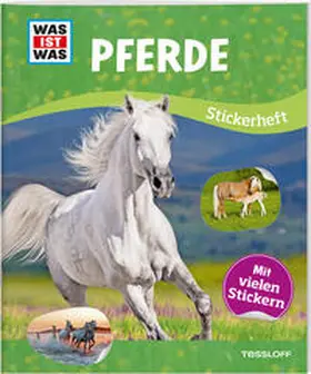 Starigk / Tessloff Verlag Ragnar Tessloff GmbH & Co.KG |  WAS IST WAS Stickerheft Pferde | Buch |  Sack Fachmedien