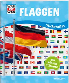 Tessloff Verlag Ragnar Tessloff GmbH & Co.KG |  WAS IST WAS Sticker-Atlas Flaggen | Buch |  Sack Fachmedien