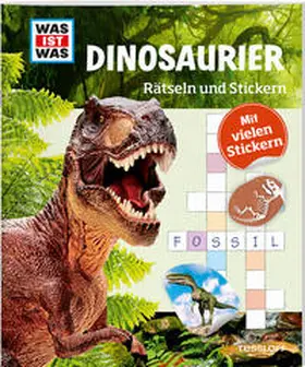 Hebler |  WAS IST WAS Rätseln und Stickern: Dinosaurier | Buch |  Sack Fachmedien