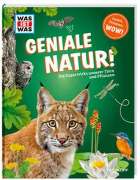 Weller-Essers |  WAS IST WAS Geniale Natur! Die Supertricks unserer Tiere und Pflanzen | Buch |  Sack Fachmedien
