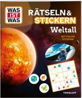 Tessloff Verlag Ragnar Tessloff GmbH & Co.KG |  WAS IST WAS Rätseln und Stickern: Weltall | Buch |  Sack Fachmedien