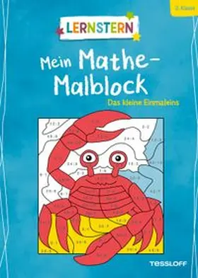 Schwertführer |  LERNSTERN. Mein Mathe-Malblock. Das kleine Einmaleins | Buch |  Sack Fachmedien