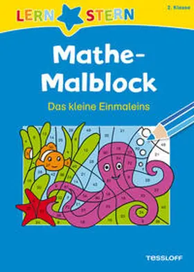 Schwertführer |  LERNSTERN Mathe-Malblock 2. Klasse. Das kleine Einmaleins | Buch |  Sack Fachmedien