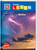 Bischoff / Tessloff Verlag Ragnar Tessloff GmbH & Co.KG |  WAS IST WAS Erstes Lesen Band 8. Wetter | Buch |  Sack Fachmedien