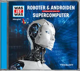 Baur |  Was ist was Hörspiel-CD: Roboter & Androiden/ Supercomputer | Sonstiges |  Sack Fachmedien