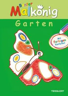  Bunter Malkönig. Garten | Buch |  Sack Fachmedien