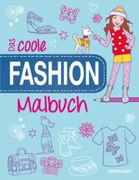  Das coole Fashion-Malbuch. Ab 6 Jahren | Buch |  Sack Fachmedien